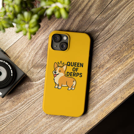 Queen of Derps, Corgi Phone Case