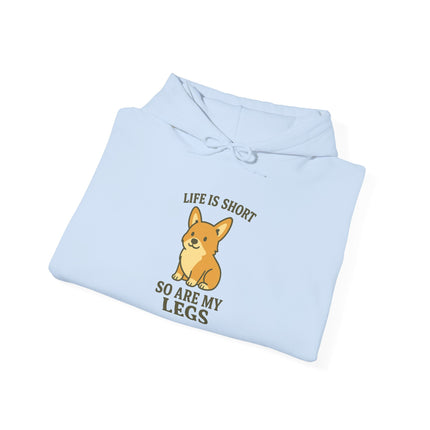 Life is Short, so are My Legs Cute Corgi Hoodie