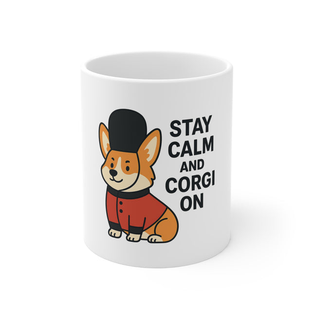 Stay Calm and Corgi On, Cute British Guard Corgi Themed Mug